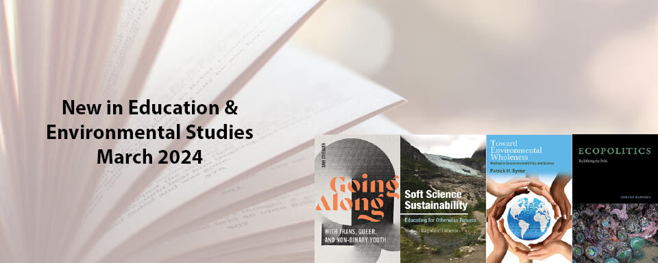 New This Month in Education and Environmental Studies