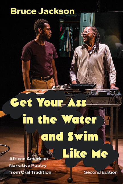 Get Your Ass in the Water and Swim Like Me: Narrative Poetry from Black  Oral Tradition · Anthologies of African American Writing · DSCFF