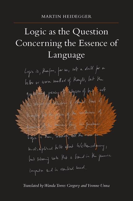 Logic As The Question Concerning The Essence Of Language State University Of New York Press
