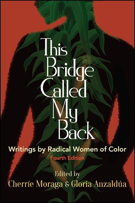 "Book Cover for This Bridge Called My Back: Writings by Radical Women of Color."